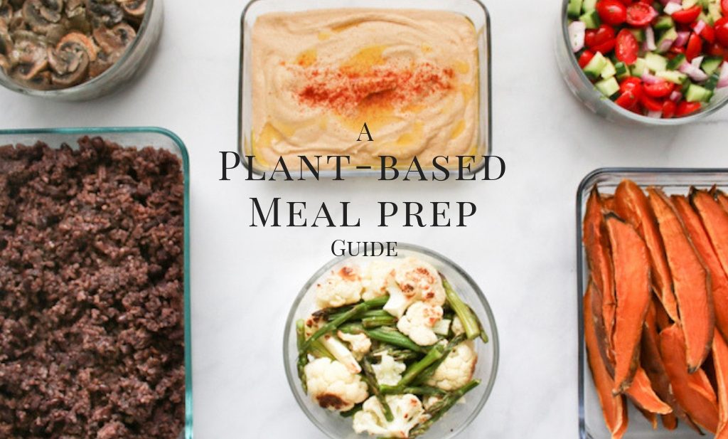Plant-based Meal Prep Like A Boss!